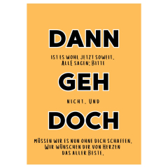 Minicard für Abschiedsgeschenk „Dann geh doch“