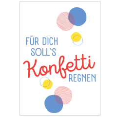 Minicard zum Geburtstag „Für dich soll`s Konfetti regnen“